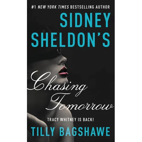 Sidney Sheldon's Chasing Tomorrow - Mass Market Paperbound