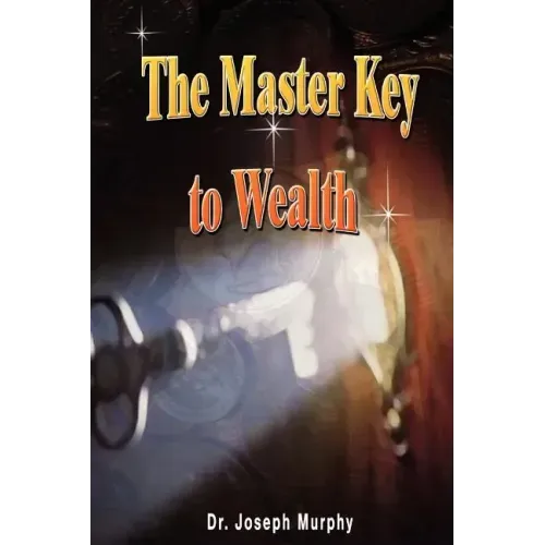 The Master Key to Wealth - Paperback