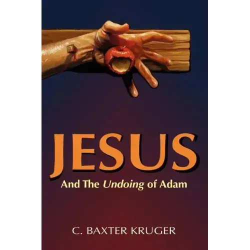 Jesus and the Undoing of Adam - Paperback