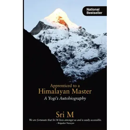 Apprenticed to a Himalayan Master: A Yogi's Autobiography - Paperback