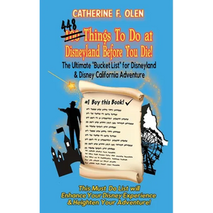 One hundred thing to do at Disneyland before you die: The ultimate bucket list for Disneyland and Disney California Adventure - Paperback