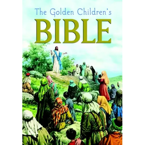 The Golden Children's Bible: A Full-Color Bible for Kids - Hardcover