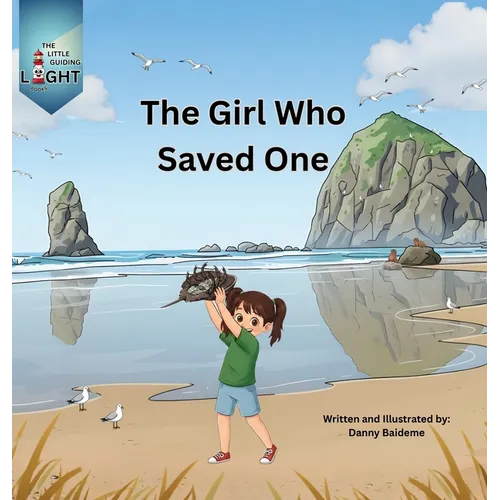 The Girl Who Saved One - Hardcover