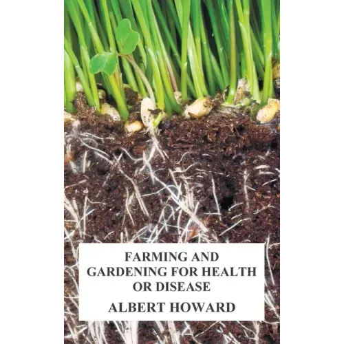 Farming and Gardening for Health or Disease - Hardcover