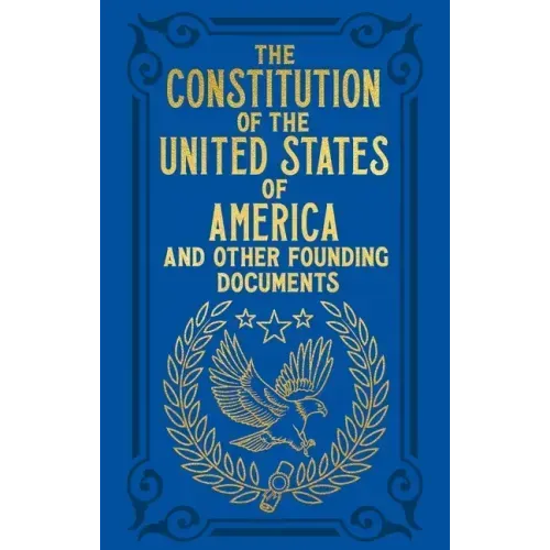 The Constitution of the United States of America and Other Founding Documents: Gilded Pocket Edition - Hardcover