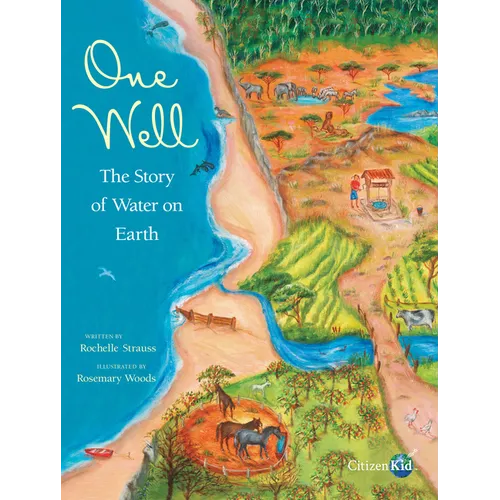 One Well: The Story of Water on Earth - Hardcover