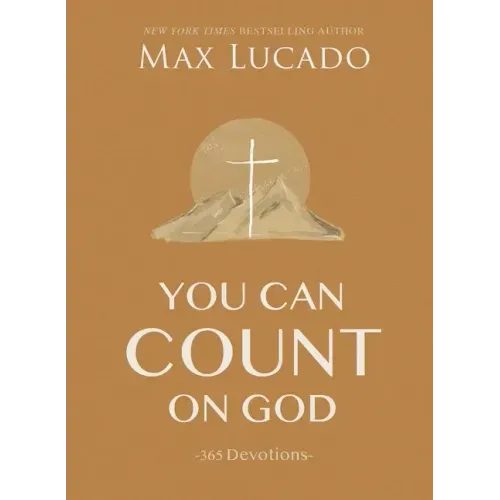 You Can Count on God: 365 Devotions - Hardcover