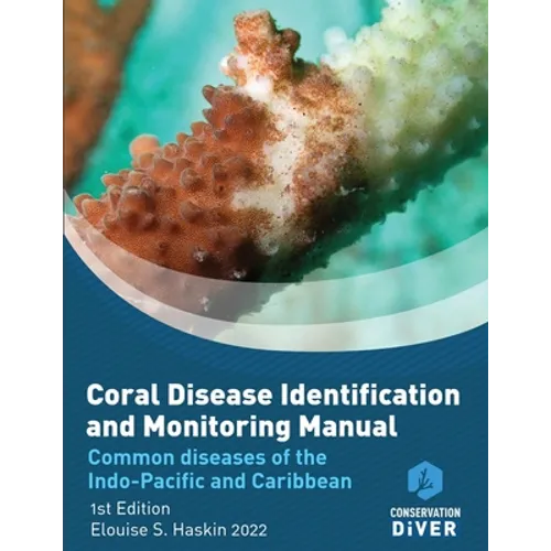 Coral Disease Identification and Monitoring Manual: Student Study Book and Manual - Paperback