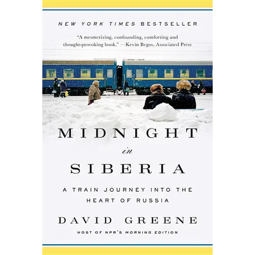 Midnight in Siberia: A Train Journey Into the Heart of Russia - Paperback