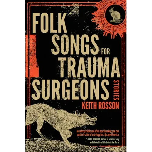 Folk Songs for Trauma Surgeons: Stories - Paperback