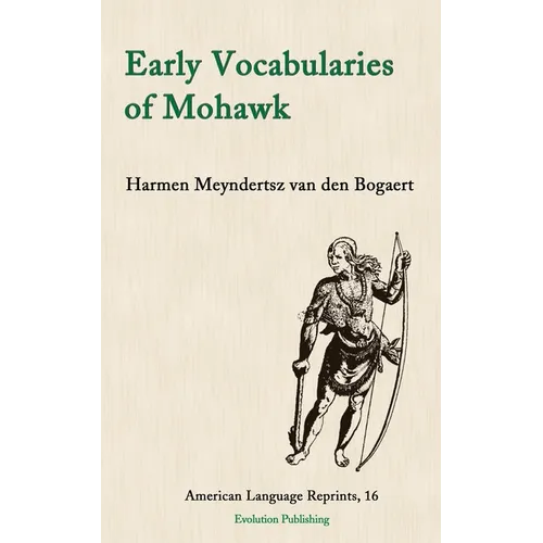 Early Vocabularies of Mohawk - Paperback