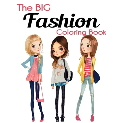 The Big Fashion Coloring Book - Paperback