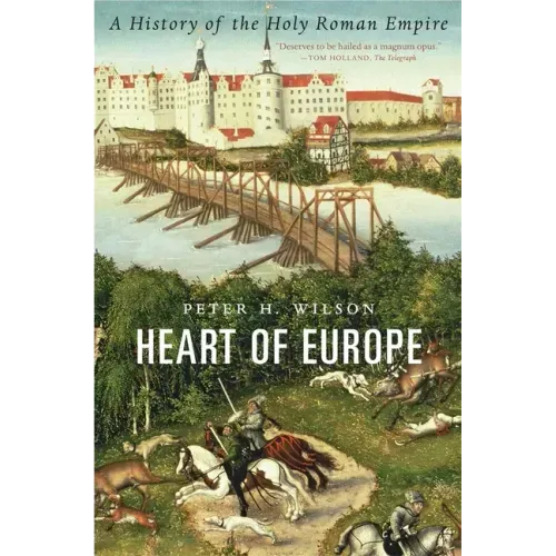 Heart of Europe: A History of the Holy Roman Empire - Paperback