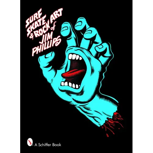 Surf, Skate & Rock Art of Jim Phillips - Paperback