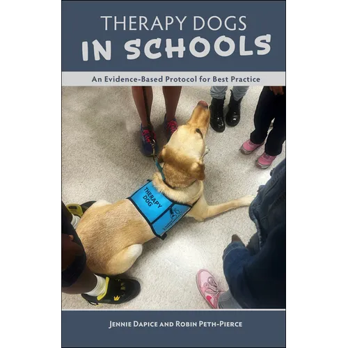 Therapy Dogs in Schools: An Evidence-Based Protocol for Best Practice - Paperback