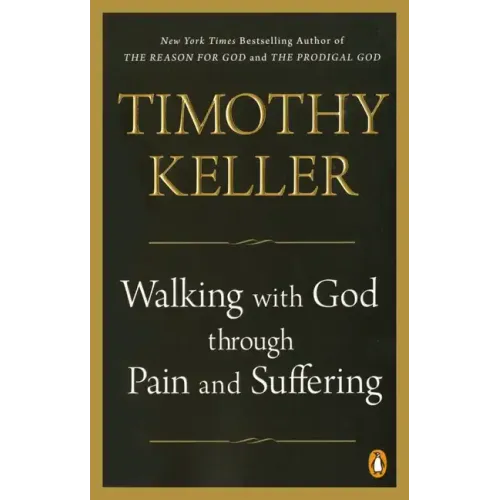 Walking with God Through Pain and Suffering - Paperback