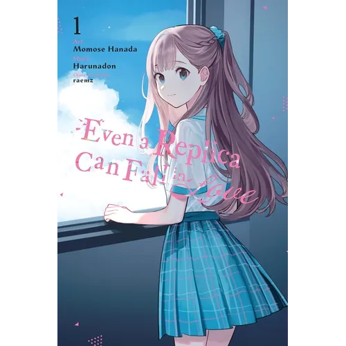 Even a Replica Can Fall in Love, Vol. 1 (Manga) - Paperback