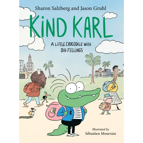 Kind Karl: A Little Crocodile with Big Feelings - Hardcover