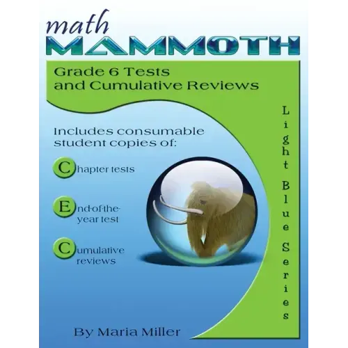 Math Mammoth Grade 6 Tests and Cumulative Reviews - Paperback
