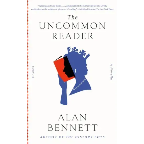 The Uncommon Reader: A Novella - Paperback