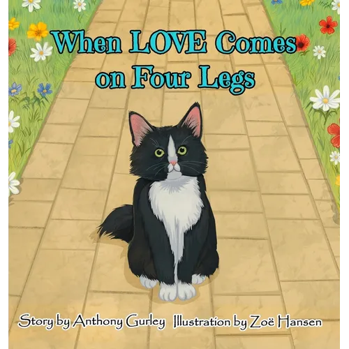 When LOVE Comes on Four Legs - Hardcover