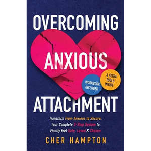 Overcoming Anxious Attachment - Paperback