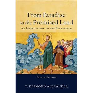 From Paradise to the Promised Land: An Introduction to the Pentateuch - Paperback