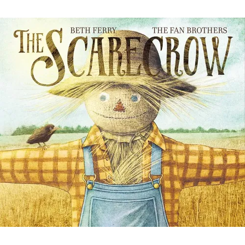 The Scarecrow: A Fall Book for Kids - Hardcover