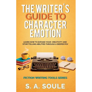 The Writer's Guide to Character Emotion - Paperback