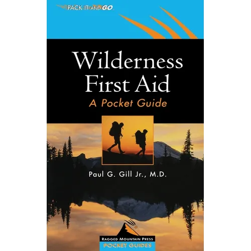 Wilderness First Aid: A Pocket Guide - Paperback