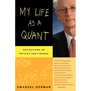 My Life as a Quant: Reflections on Physics and Finance - Paperback