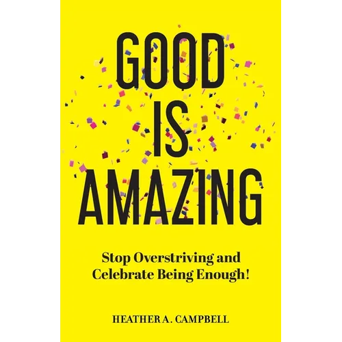 Good Is Amazing - Paperback