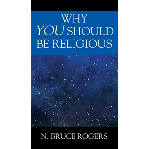 Why You Should Be Religious - Hardcover