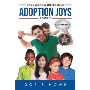 Adoption Joys 2: Dads Make A Difference - Paperback