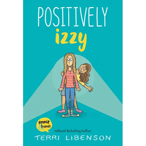 Emmie & Friends: Positively Izzy: A Graphic Novel - Hardcover