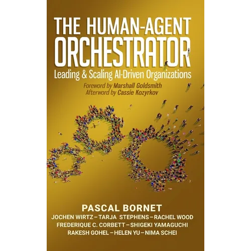 The Human-Agent Orchestrator - Hardcover