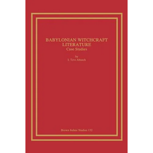 Babylonian Witchcraft Literature: Case Studies - Paperback