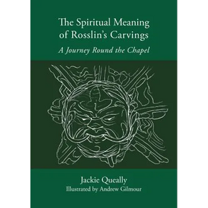 The Spiritual Meaning of Rosslyn's Carvings - Paperback