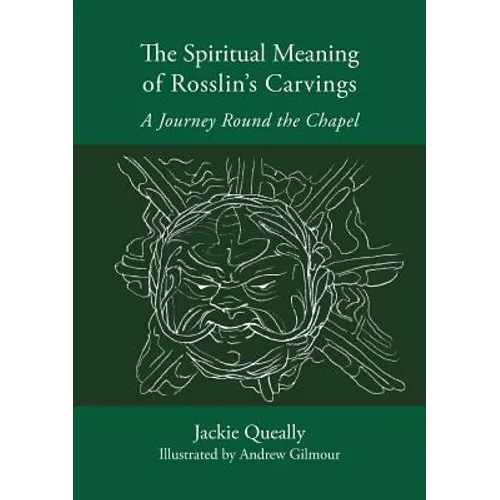 The Spiritual Meaning of Rosslyn's Carvings - Paperback