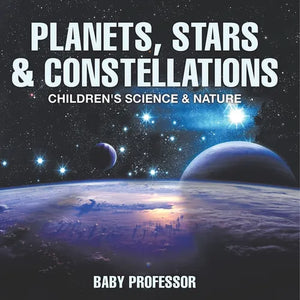 Planets, Stars & Constellations - Children's Science & Nature - Paperback