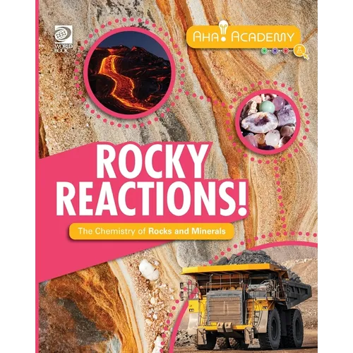 Rocky Reactions! The Chemistry of Rocks and Minerals - Paperback