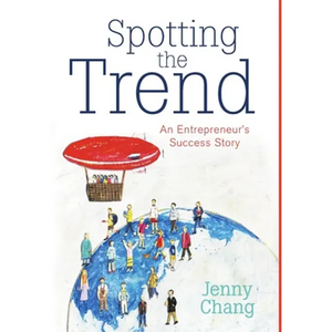Spotting the Trend: An Entrepreneur's Success Story - Hardcover