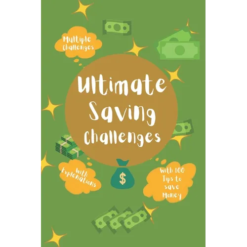 Ultimate Saving challenges: With 100 tips to save money - Paperback