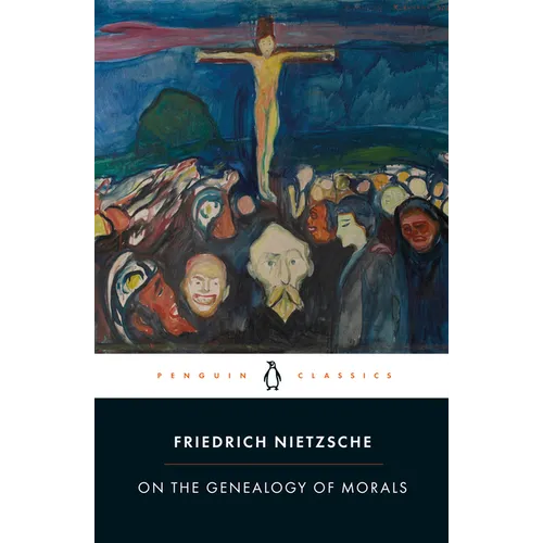 On the Genealogy of Morals: A Polemic - Paperback
