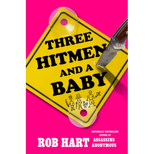 Three Hitmen and a Baby - Hardcover