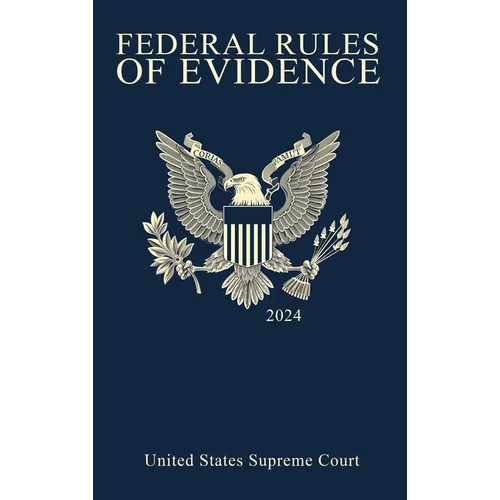 Federal Rules of Evidence; 2024 Edition: With Internal Cross-References - Hardcover