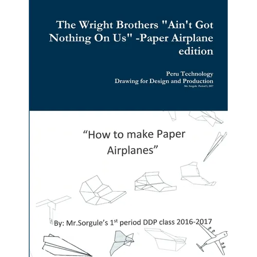 The Wright Brothers Paper Airplane edition - Paperback