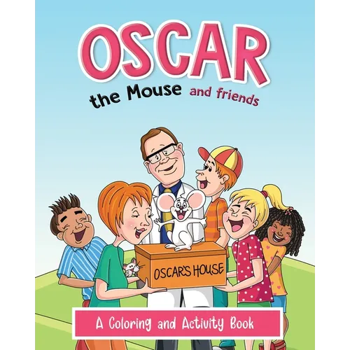 Oscar the Mouse and Friends: A Coloring and Activity Book - Paperback
