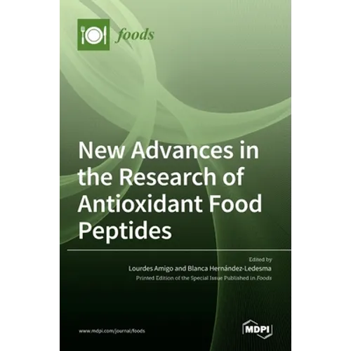 New Advances in the Research of Antioxidant Food Peptides - Hardcover