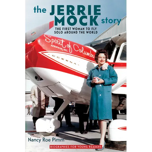 The Jerrie Mock Story: The First Woman to Fly Solo around the World - Paperback